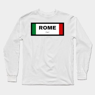 Rome City in Italian Flag Long Sleeve T-Shirt